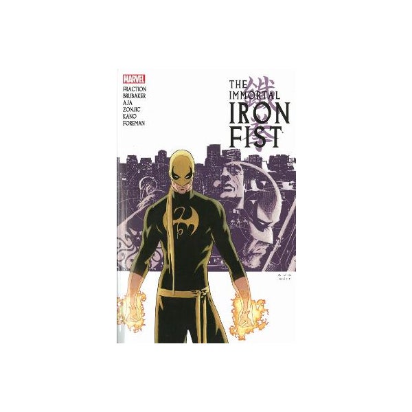 Immortal Iron Fist: The Complete Collection Volume 1 -
