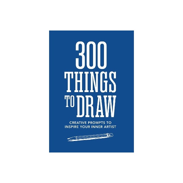 300 Things 300 Things to Draw by Editors of Chartwell Books | Paper Plus