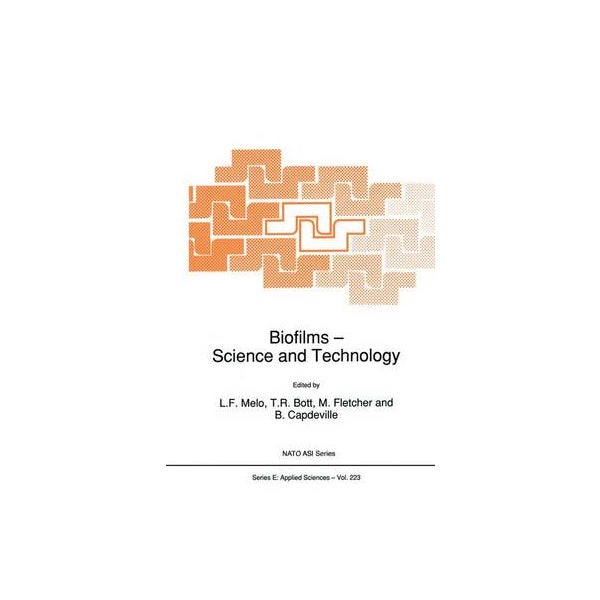 Biofilms - Science and Technology -