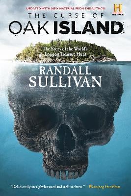 The Curse of Oak Island by Randall Sullivan, Randall Sullivan