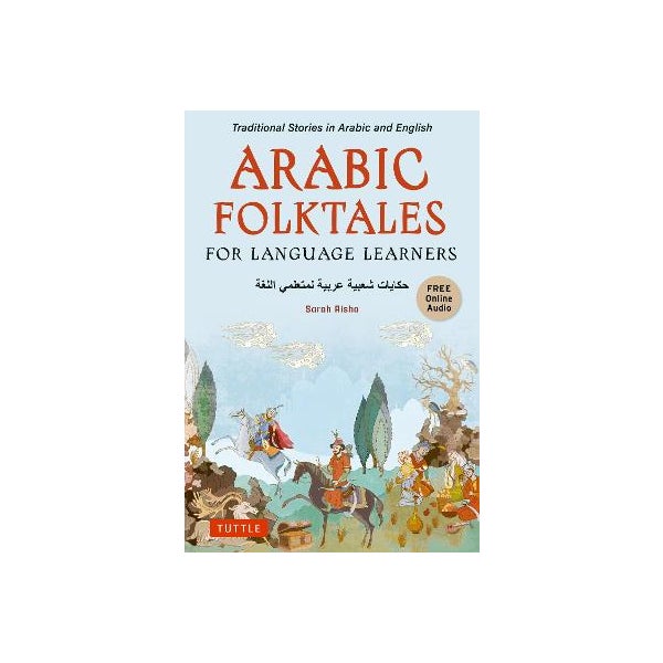 Arabic Folktales for Language Learners by Sarah Risha | Paper Plus