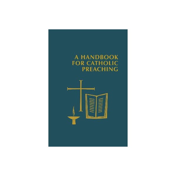 A Handbook for Catholic Preaching -