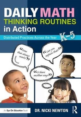 Daily Math Thinking Routines in Action by Nicki Newton | Paper Plus