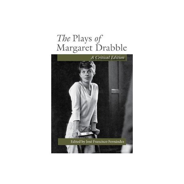 The Plays of Margaret Drabble -