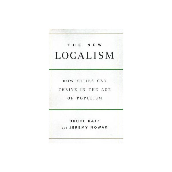 The New Localism -