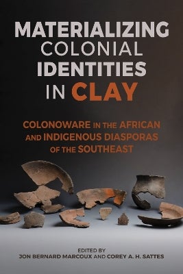 Materializing Colonial Identities in Clay by | Paper Plus