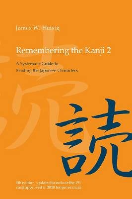 Remembering the Kanji 2 by James W. Heisig | Paper Plus