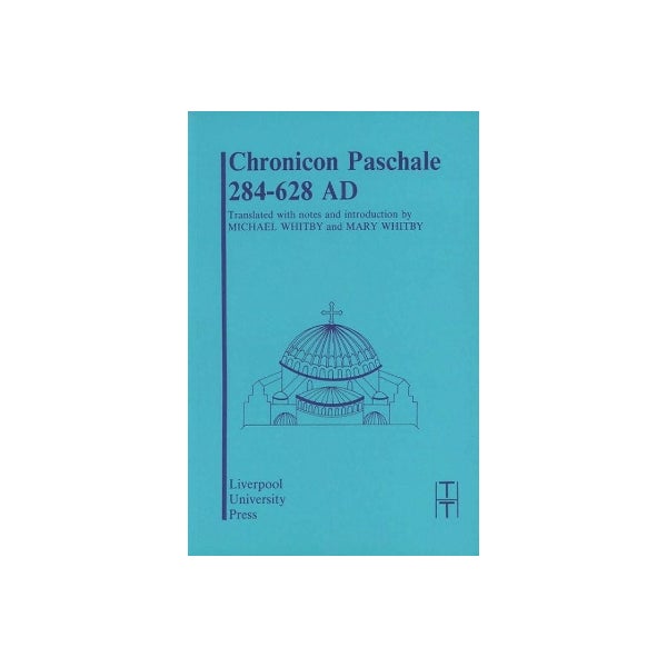 Chronicon Paschale 284-628 -