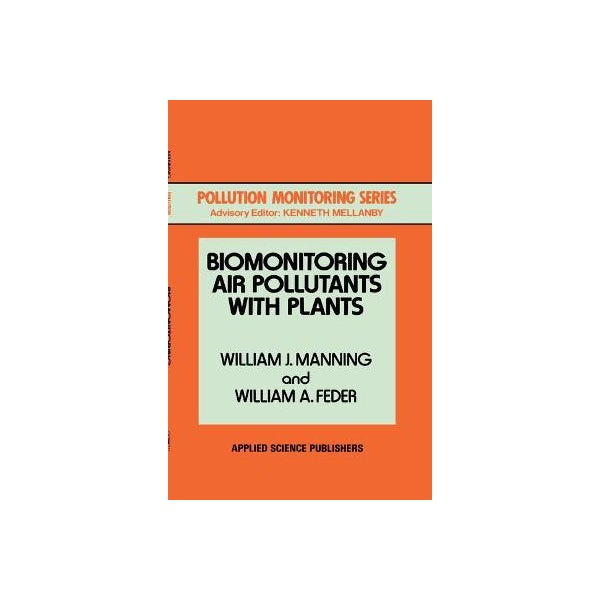 Biomonitoring Air Pollutants with Plants -