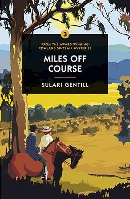 Miles Off Course by Sulari Gentill | Paper Plus