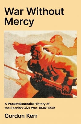 War Without Mercy by Gordon Kerr | Paper Plus