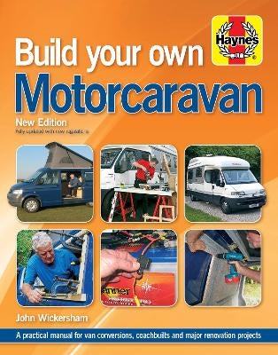 Build Your Own Motorcaravan (2nd Edition) by Carole Wickersham | Paper Plus