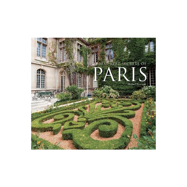 Best-Kept Secrets of Paris -