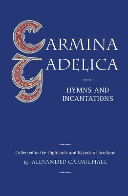 Carmina Gadelica by | Paper Plus