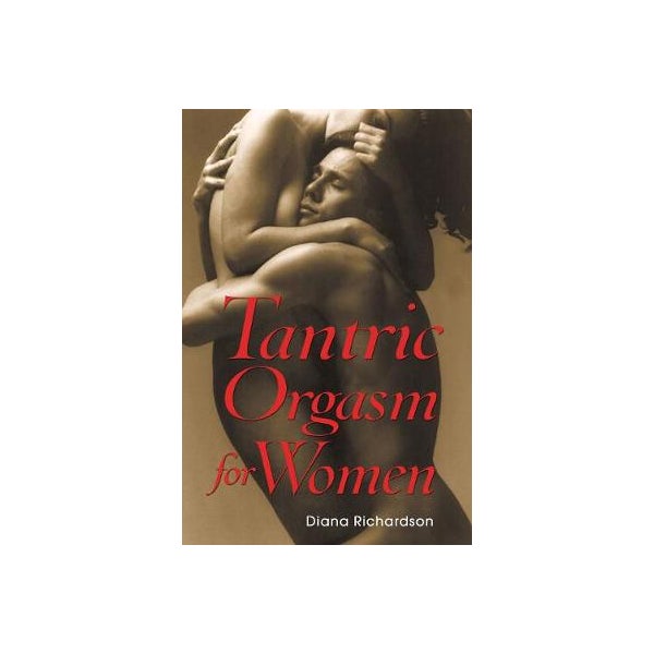 Tantric Orgasm for Women -