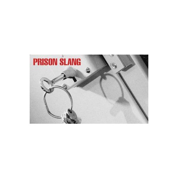 Prison Slang -