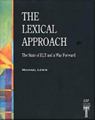 語学・辞書・学習参考書 THE LEXICAL APPROACH - MICHAEL LEWIS Amazon.com: The Lexical Approach: The State of ELT and a Way