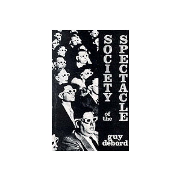 Society of the Spectacle -