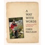 A Way With Words: A memoir of writing and publishing in New Zealand -
