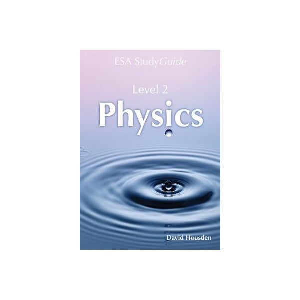 SG NCEA Level 2 Physics Study Guide -