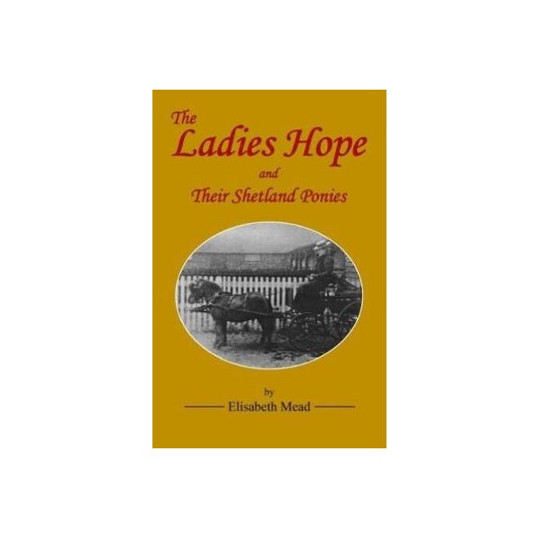 The Ladies Hope and their Shetland Ponies -