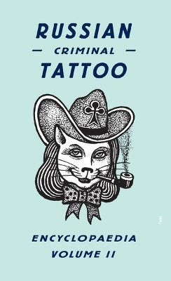 Russian Criminal Tattoo Encyclopaedia Volume II by FUEL | Paper Plus