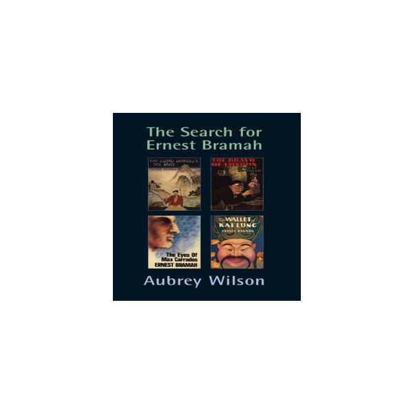 The Search for Ernest Bramah -