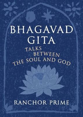 Bhagavad Gita by Ranchor Prime | Paper Plus