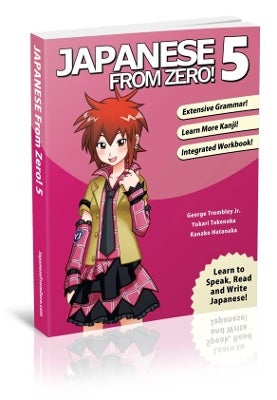 Japanese From Zero! 5 by George Trombley, Yukari Takenaka | Paper Plus