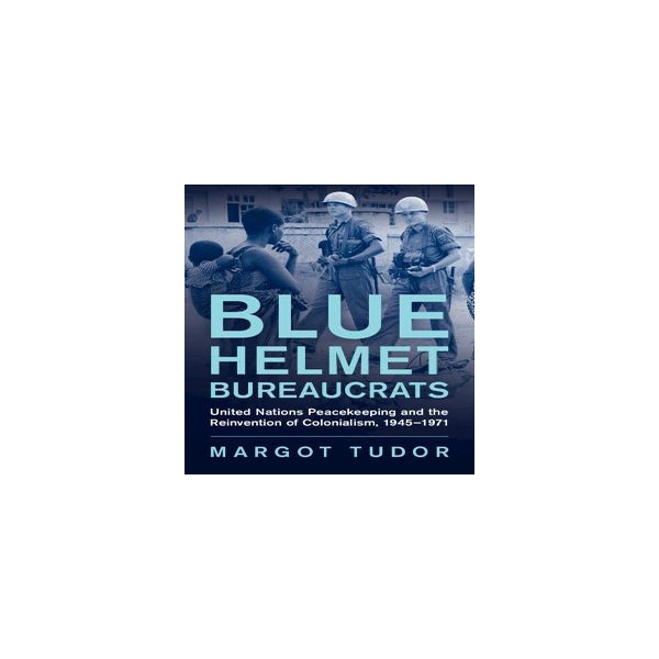 Blue Helmet Bureaucrats -