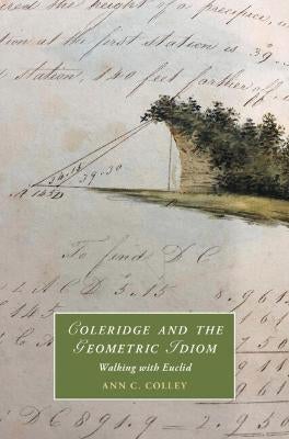 Coleridge and the Geometric Idiom by Ann C. Colley | Paper Plus
