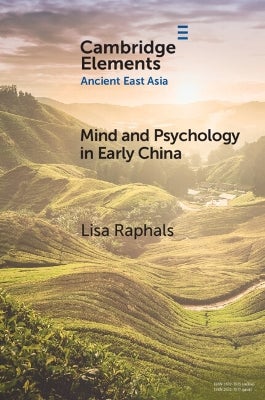 Mind and Psychology in Early China by Lisa Raphals | Paper Plus