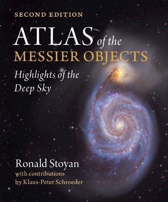 Atlas of the Messier Objects by Ronald Stoyan | Paper Plus