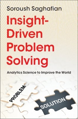 Insight-Driven Problem Solving by Soroush Saghafian | Paper Plus