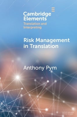 Risk Management in Translation by Anthony Pym | Paper Plus