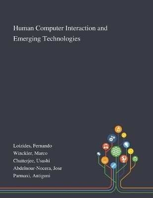 Human Computer Interaction and Emerging Technologies by Fernando ...