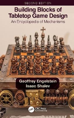 Building Blocks of Tabletop Game Design by Geoffrey Engelstein, Isaac