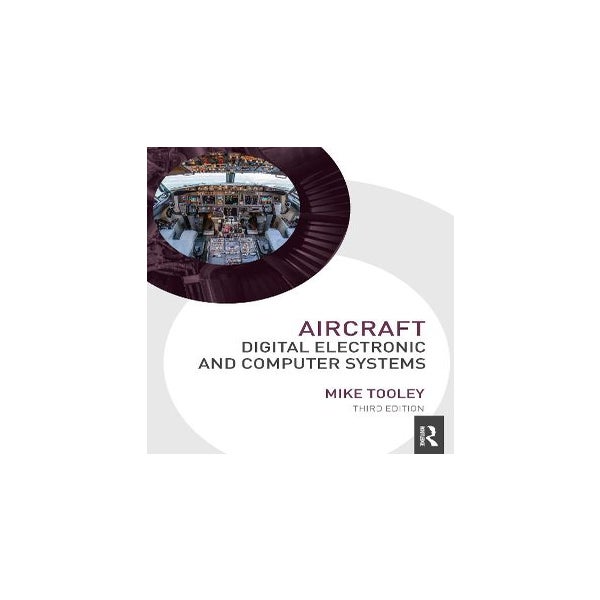 Aircraft Digital Electronic and Computer Systems -