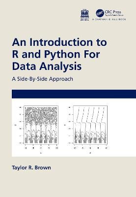 An Introduction to R and Python for Data Analysis by Taylor R. Brown ...