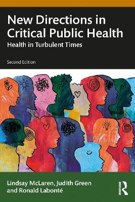 New Directions in Critical Public Health by Lindsay McLaren, Judith ...