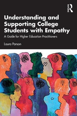 Understanding and Supporting College Students with Empathy by Laura ...