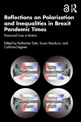 Reflections on Polarisation and Inequalities in Brexit Pandemic Times ...
