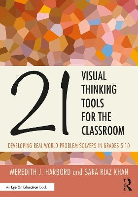 21 Visual Thinking Tools for the Classroom by Meredith J. Harbord, Sara ...
