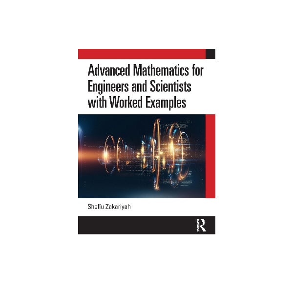 Advanced Mathematics for Engineers and Scientists with Worked Examples ...