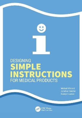 Designing Simple Instructions for Medical Products by Michael Wiklund ...