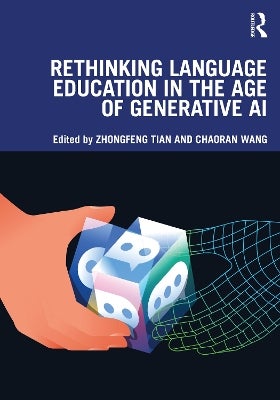 Rethinking Language Education in the Age of Generative AI by Zhongfeng ...