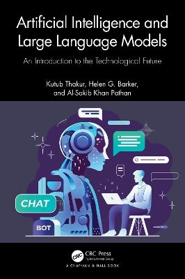 Artificial Intelligence and Large Language Models by Kutub Thakur ...