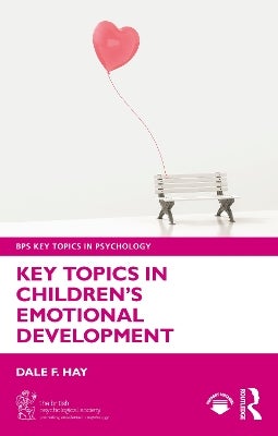 Key Topics in Children’s Emotional Development by Dale F. Hay | Paper Plus