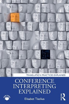 Conference Interpreting Explained by Elisabet Tiselius | Paper Plus