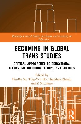 Becoming in Global Trans Studies by | Paper Plus